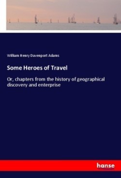 Some Heroes of Travel