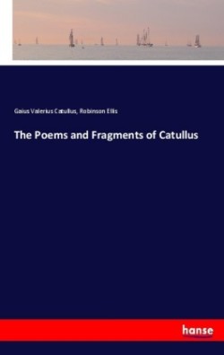 Poems and Fragments of Catullus