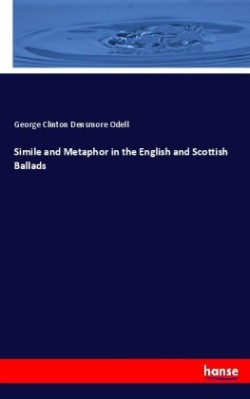 Simile and Metaphor in the English and Scottish Ballads