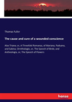 cause and cure of a wounded conscience