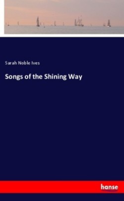 Songs of the Shining Way