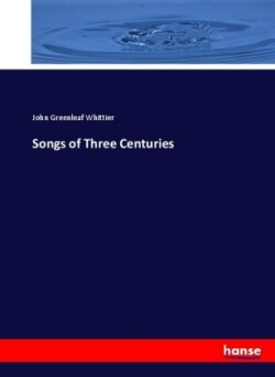 Songs of Three Centuries