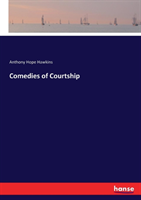 Comedies of Courtship