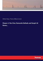 Flower o' the Vine; Romantic Ballads and Sospiri di Roma...