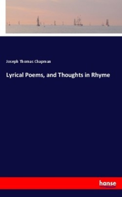 Lyrical Poems, and Thoughts in Rhyme