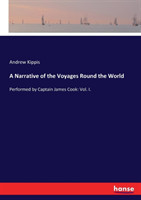 Narrative of the Voyages Round the World