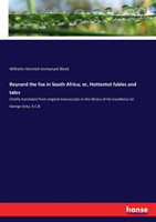 Reynard the fox in South Africa; or, Hottentot fables and tales