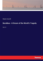 Barabbas - A Dream of the World's Tragedy
