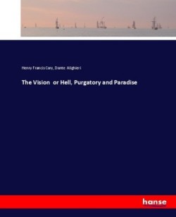 Vision or Hell, Purgatory and Paradise