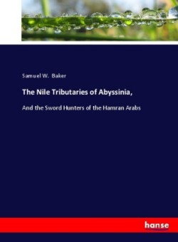 Nile Tributaries of Abyssinia,