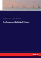 Songs and Ballads of Uhland