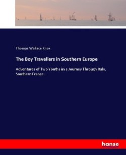 Boy Travellers in Southern Europe