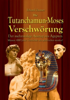 Die Tutanchamun-Moses Verschwörung