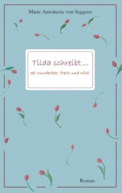 Tilda schreibt...