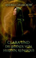 Clara und die Legende vom Heiligen Reinoldus