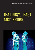 Jealousy, Past and Error