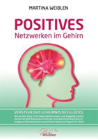 Positive Netzwerken im Gehirn