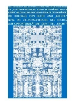 DIE "NICHTVERWIRKLICHUNG 'REALER TATBESTÄNDE' BEI DER ARBEIT" AN DER VERWIRKLICHUNG IRREALER TATUMSTÄNDE