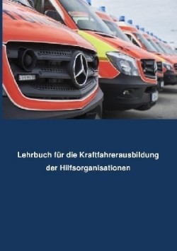 Lehrbuch Kraftfahrerausbildung für Hilfsorganisationen