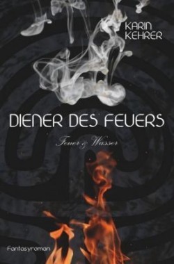 Diener des Feuers