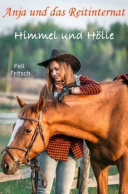 Anja und das Reitinternat - Himmel und Hölle