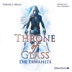 Throne of Glass 1: Die Erwählte, 2 Audio-CD, 2 MP3