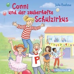 Conni und der zauberhafte Schulzirkus (Meine Freundin Conni - ab 6), 1 Audio-CD