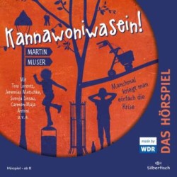 Kannawoniwasein - Hörspiele, 1 Audio-CD