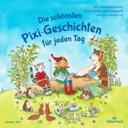 Die schönsten Pixi-Geschichten für jeden Tag, 2 Audio-CD