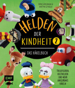 Helden der Kindheit - Das Häkelbuch. .2