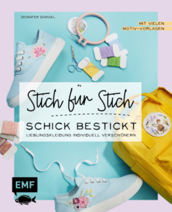 Sticken: Stich für Stich - Schick bestickt