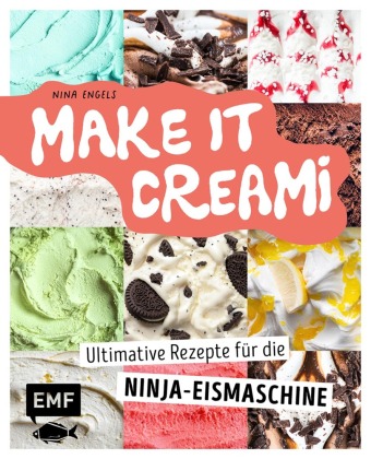 Make it Creami | Ultimative Eis-Rezepte für die Ninja-Eismaschine