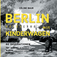 Berlin entdecken mit Kinderwagen