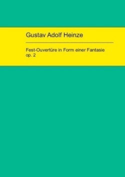 Heinze-Fest-Ouvertüre_Edition