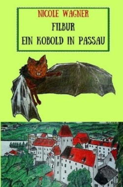 Filbur - Ein Kobold in Passau