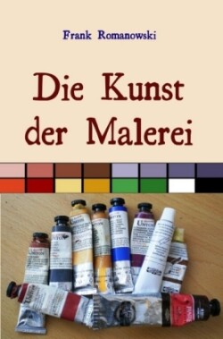 Die Kunst der Malerei