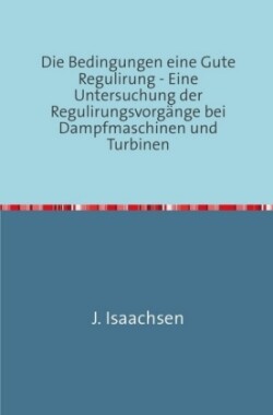 Die Bedingungen für eine Gute Regulirung