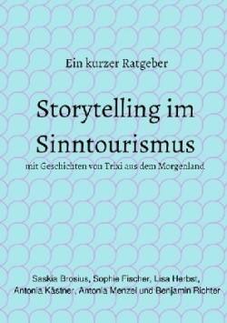 Storytelling im Sinntourismus