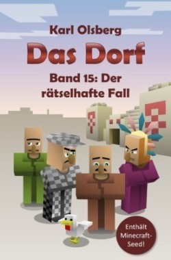 Das Dorf Band 15: Der rätselhafte Fall