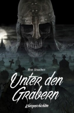 Unter den Gräbern