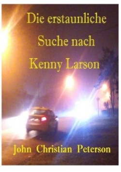 Die erstaunliche Suche nach Kenny Larson