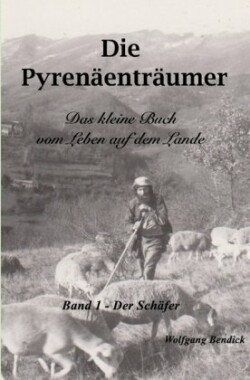 Die Pyrenäenträumer / Die Pyrenäenträumer- Der Schäfer