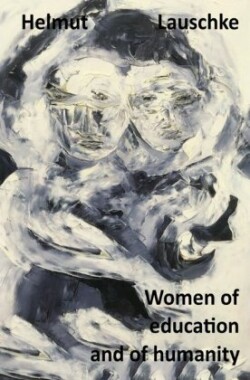 Women of education and of humanity