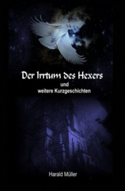 Der Irrtum des Hexers und weitere Kurzgeschichten