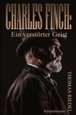 Charles Finch: Ein verstörter Geist