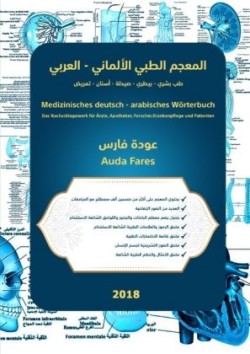 Medizinisches deutsch - arabisches Wörterbuch