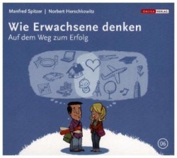 Wie Erwachsene denken. Tl.1, 1 Audio-CD