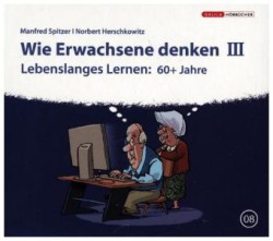 Wie Erwachsene denken. Tl.3, 1 Audio-CD