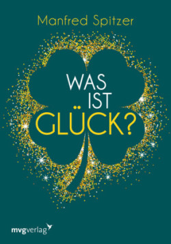 Was ist Glück?