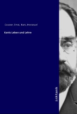 Kants Leben und Lehre